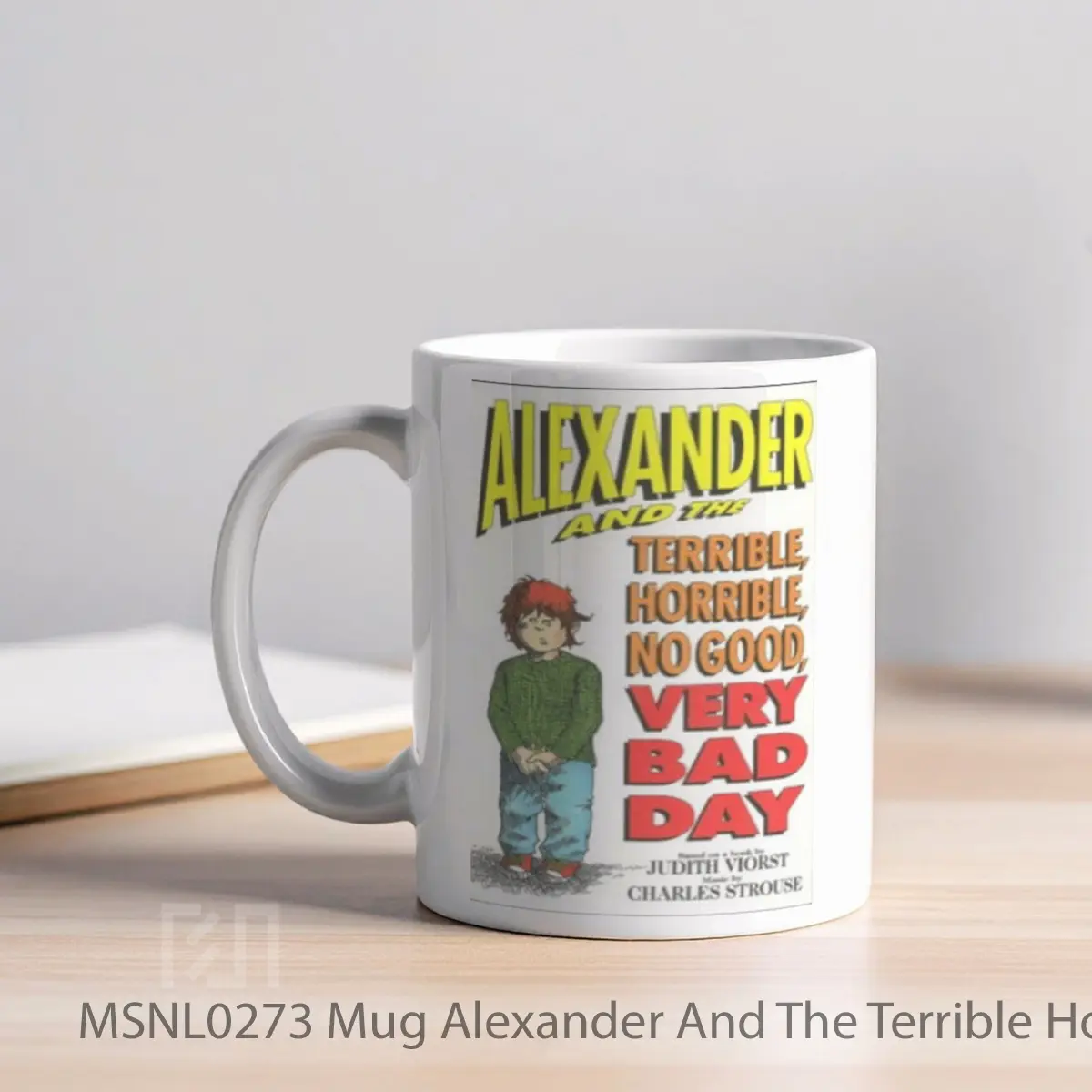 Mug Alexander And The Terrible Horrible No Good Very Bad Day Gelas Keramik Tema Film MSNL0273 - Tampak Kiri