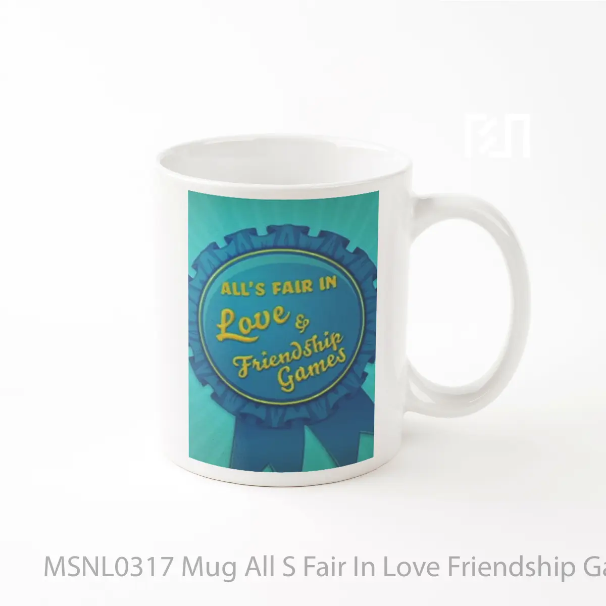 Mug All S Fair In Love Friendship Games Gelas Keramik Tema Film MSNL0317