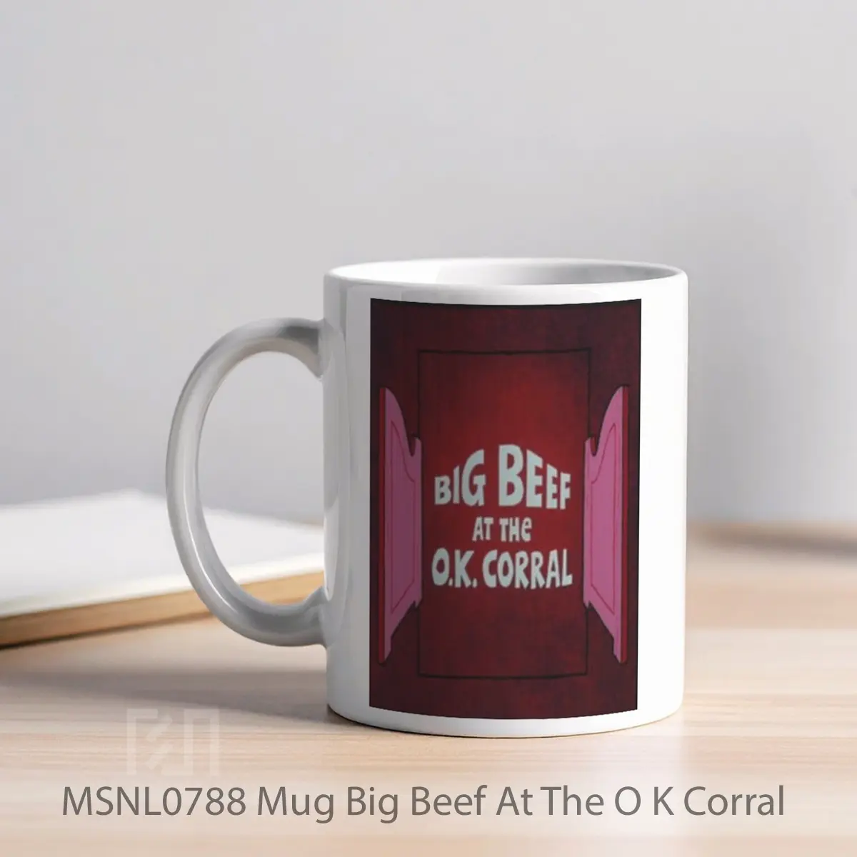 Mug Big Beef At The O K Corral Gelas Keramik Tema Film MSNL0788 - Tampak Kiri