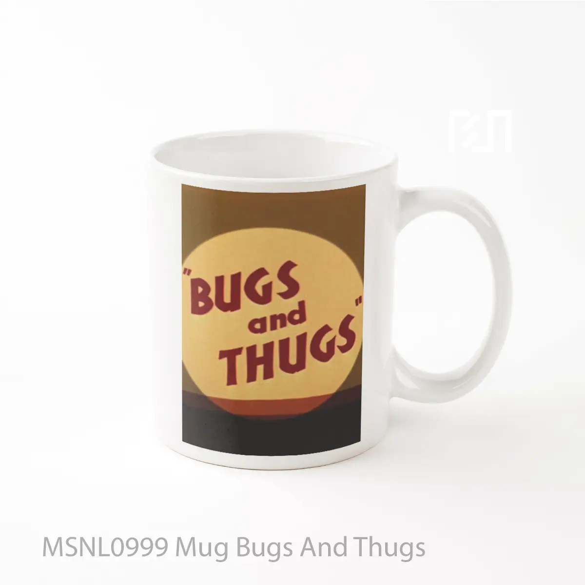 Mug Bugs And Thugs Gelas Keramik Tema Film MSNL0999