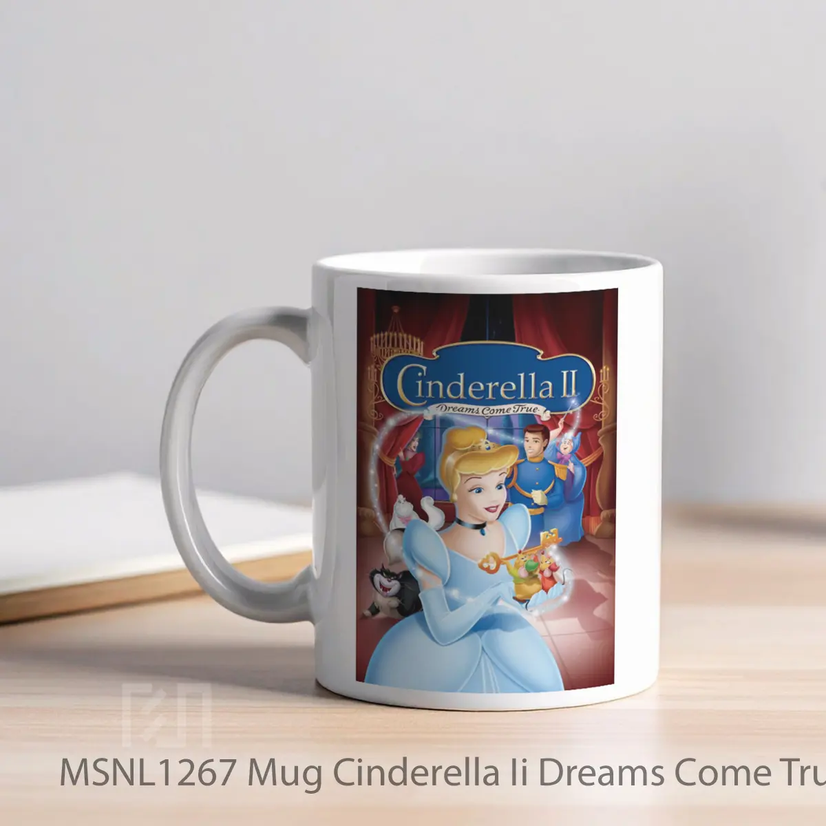 Mug Cinderella Ii Dreams Come True Gelas Keramik Tema Film MSNL1267 - Tampak Kiri