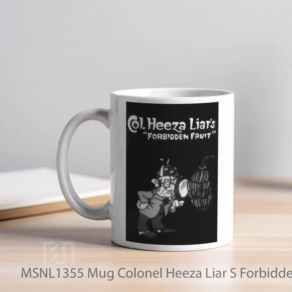 Mug Colonel Heeza Liar S Forbidden Fruit Gelas Keramik Tema Film MSNL1355 - Tampak Kiri