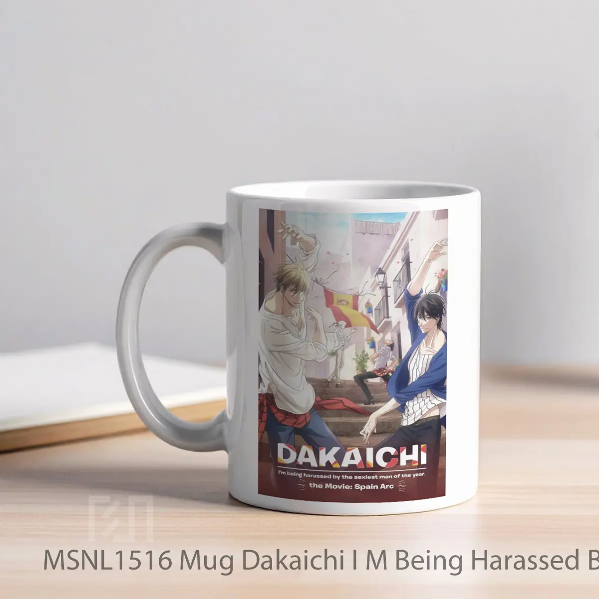 Mug Dakaichi I M Being Harassed By The Sexiest Man Of The Year The Movie Spain Arc Gelas Keramik Tema Film MSNL1516 - Tampak Kiri