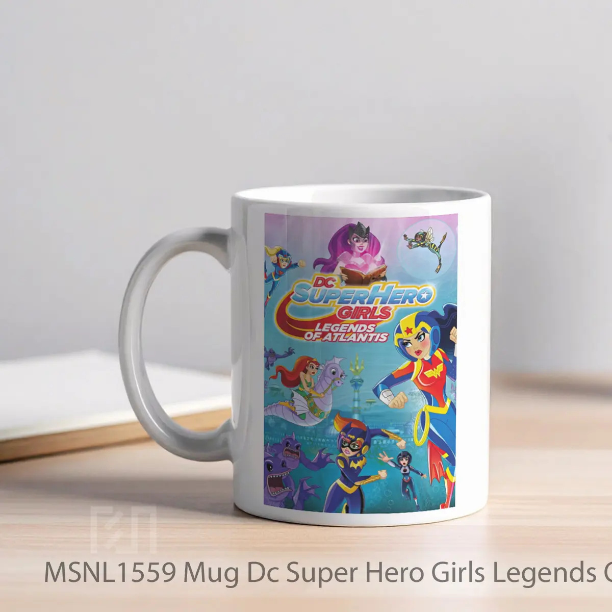 Mug Dc Super Hero Girls Legends Of Atlantis Gelas Keramik Tema Film MSNL1559 - Tampak Kiri