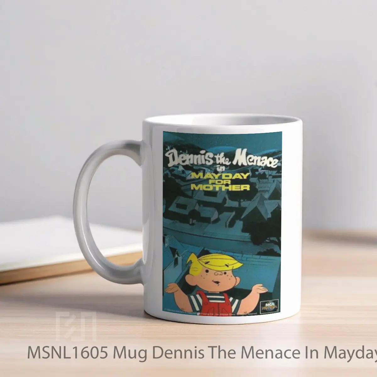 Mug Dennis The Menace In Mayday For Mother Gelas Keramik Tema Film MSNL1605 - Tampak Kiri