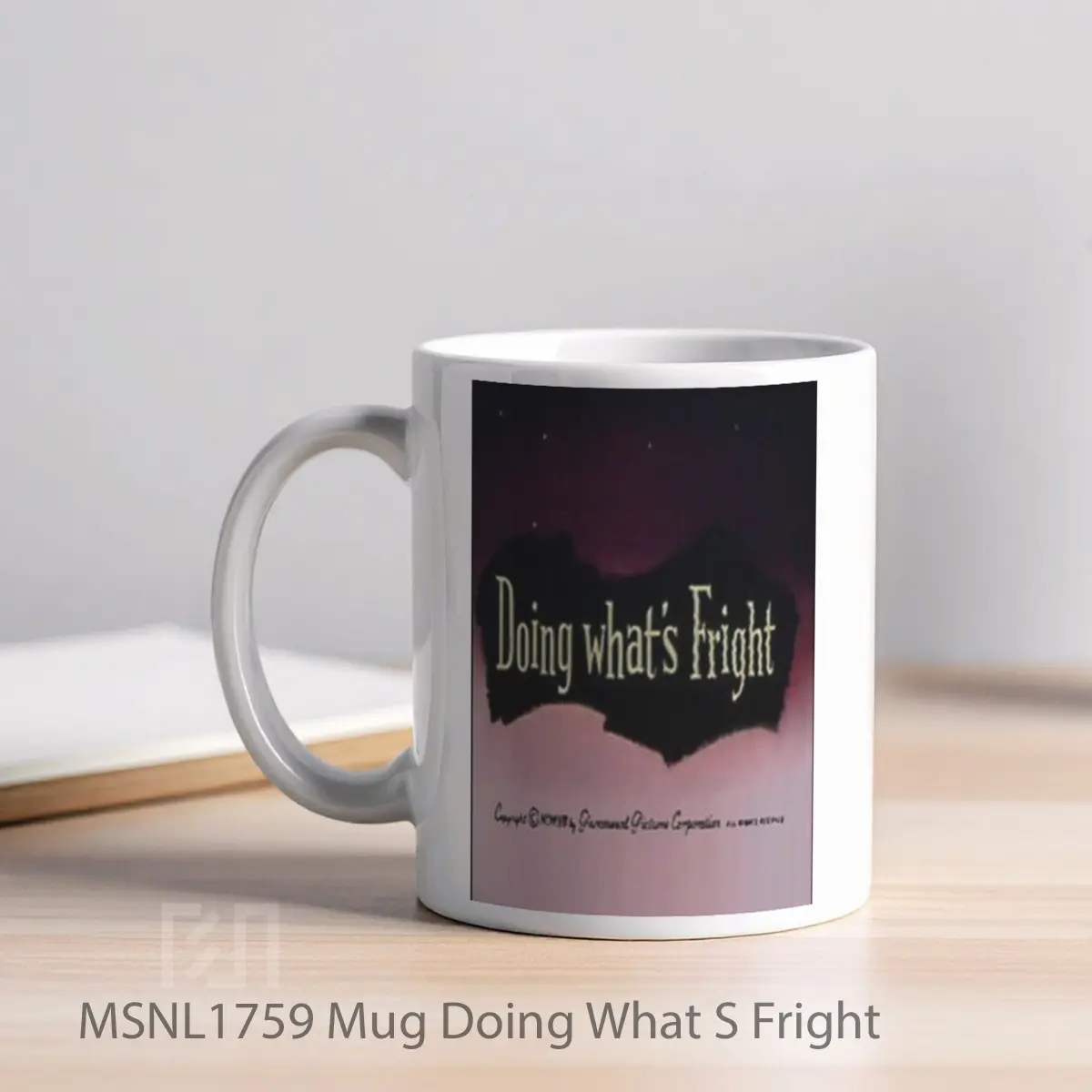 Mug Doing What S Fright Gelas Keramik Tema Film MSNL1759 - Tampak Kiri