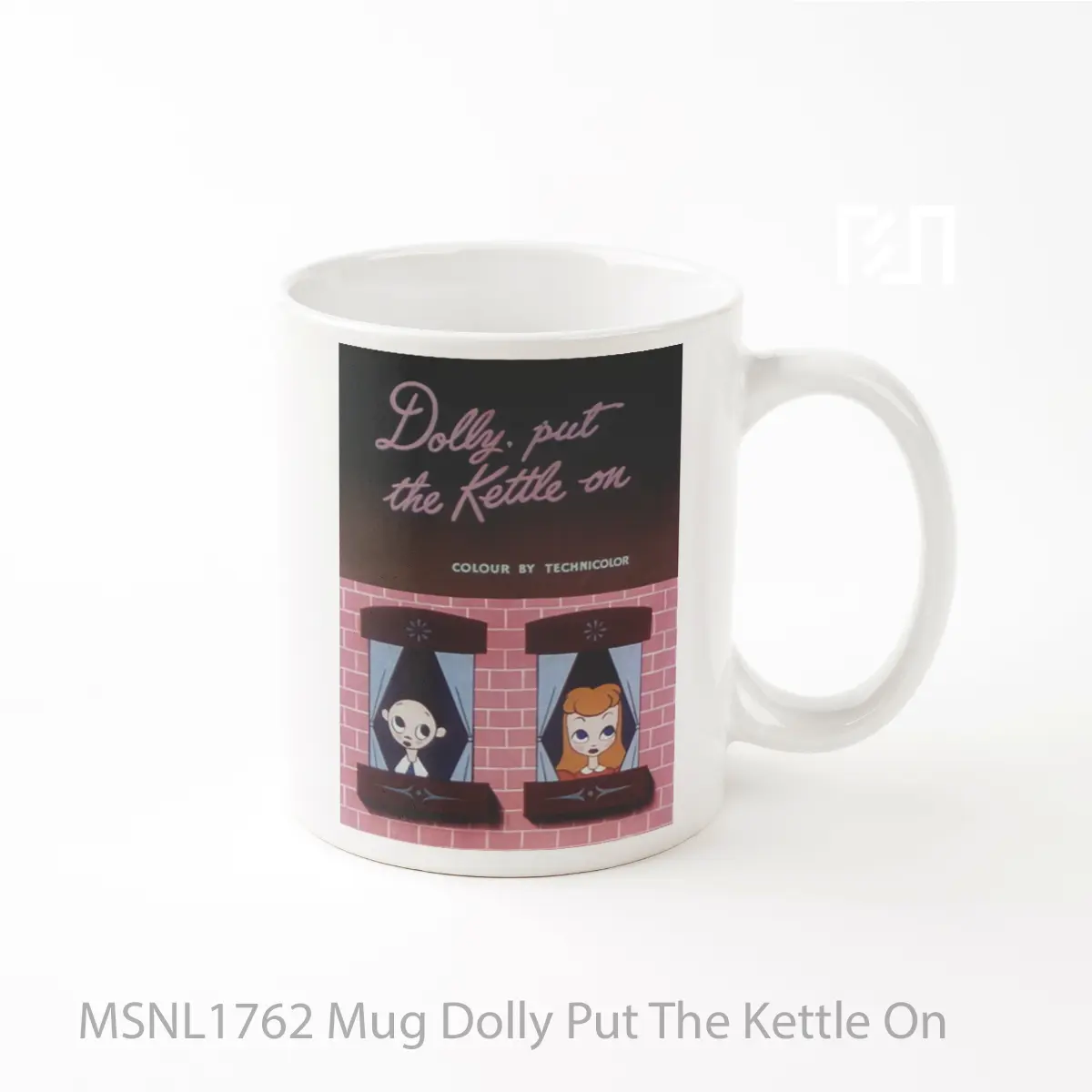 Mug Dolly Put The Kettle On Gelas Keramik Tema Film MSNL1762
