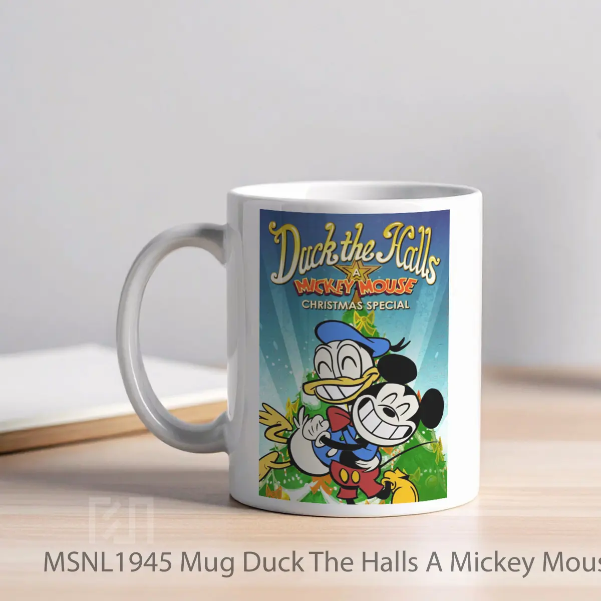 Mug Duck The Halls A Mickey Mouse Christmas Special Gelas Keramik Tema Film MSNL1945 - Tampak Kiri