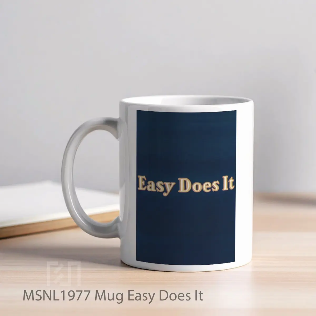 Mug Easy Does It Gelas Keramik Tema Film MSNL1977 - Tampak Kiri