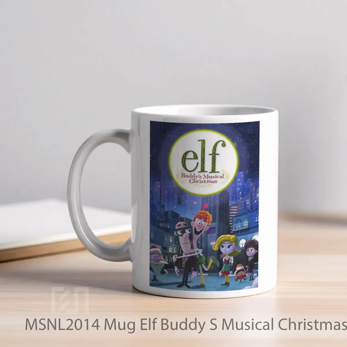 Mug Elf Buddy S Musical Christmas Gelas Keramik Tema Film MSNL2014 - Tampak Kiri