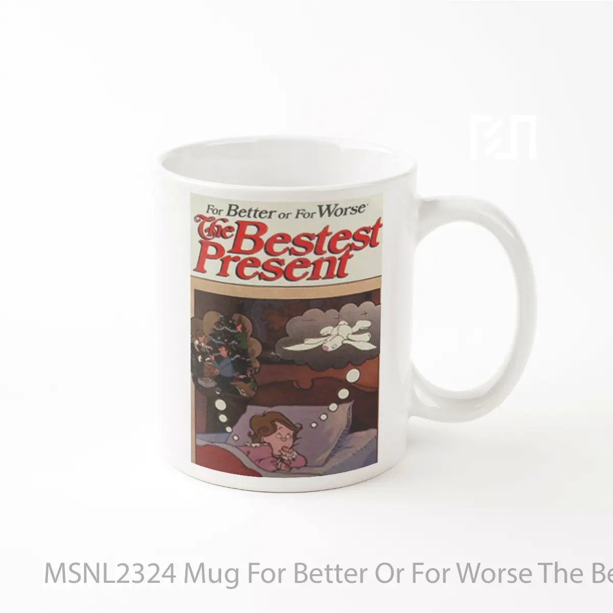 Mug For Better Or For Worse The Bestest Present Gelas Keramik Tema Film MSNL2324