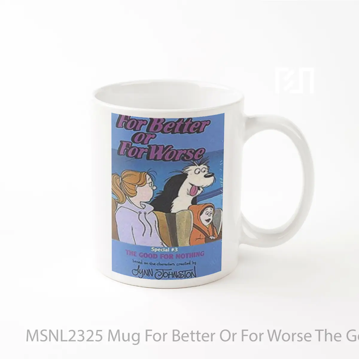 Mug For Better Or For Worse The Good For Nothing Gelas Keramik Tema Film MSNL2325