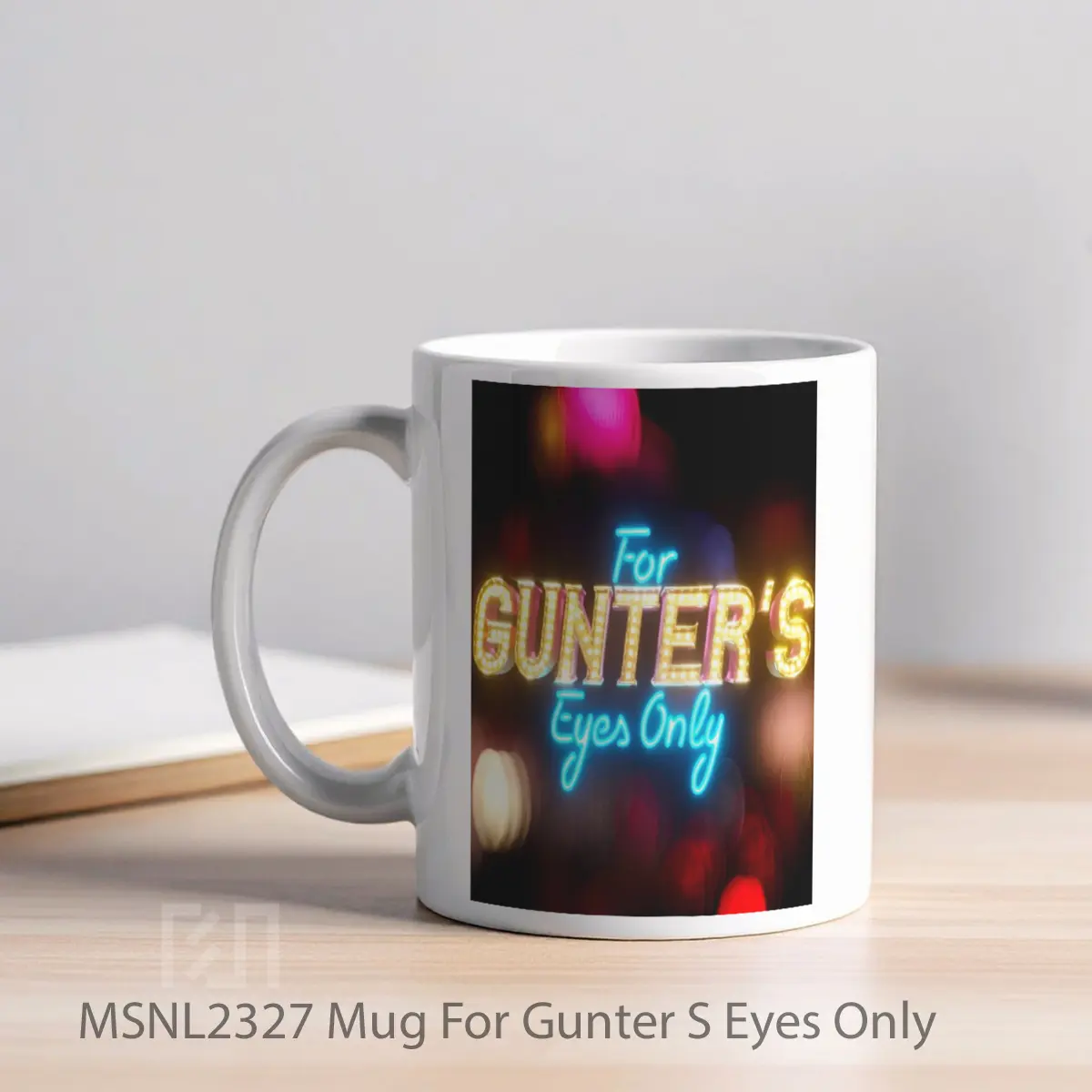 Mug For Gunter S Eyes Only Gelas Keramik Tema Film MSNL2327 - Tampak Kiri