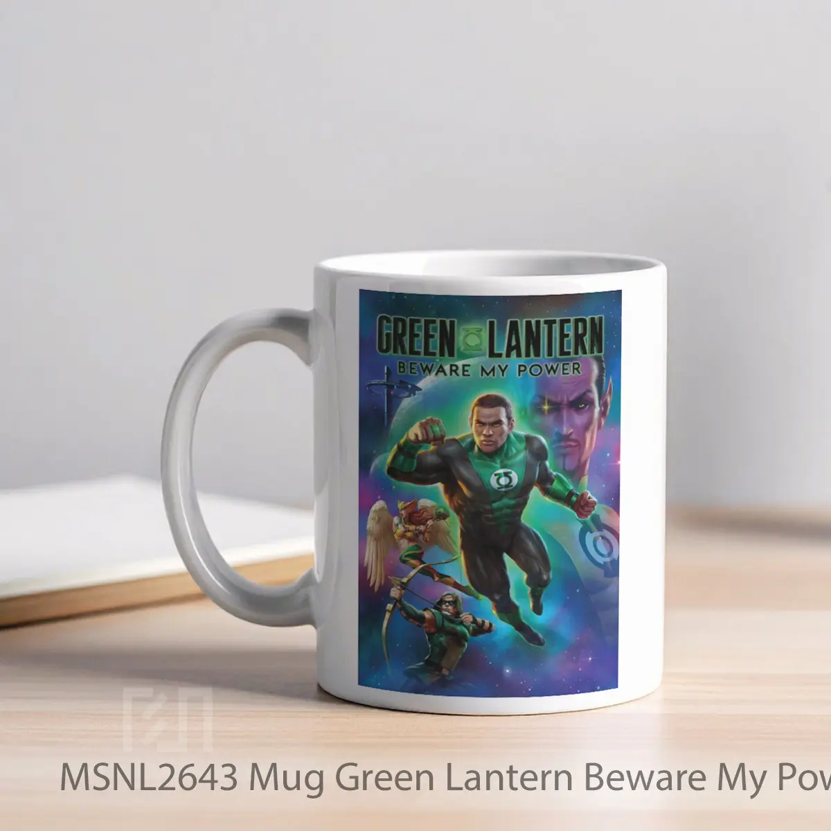 Mug Green Lantern Beware My Power Gelas Keramik Tema Film MSNL2643 - Tampak Kiri