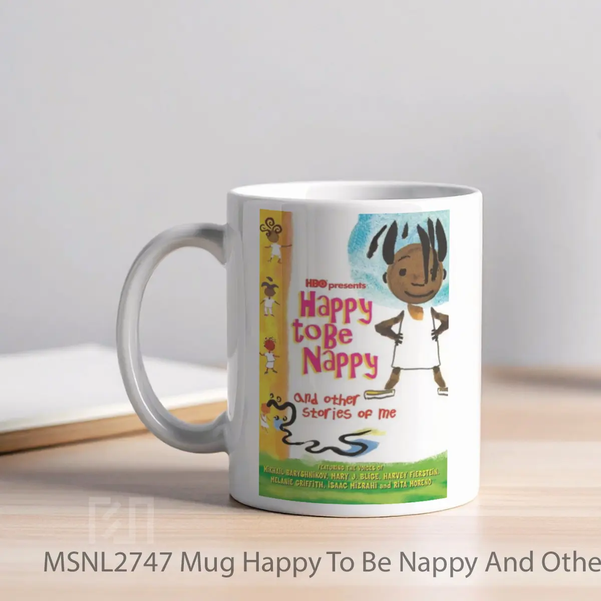 Mug Happy To Be Nappy And Other Stories Of Me Gelas Keramik Tema Film MSNL2747 - Tampak Kiri