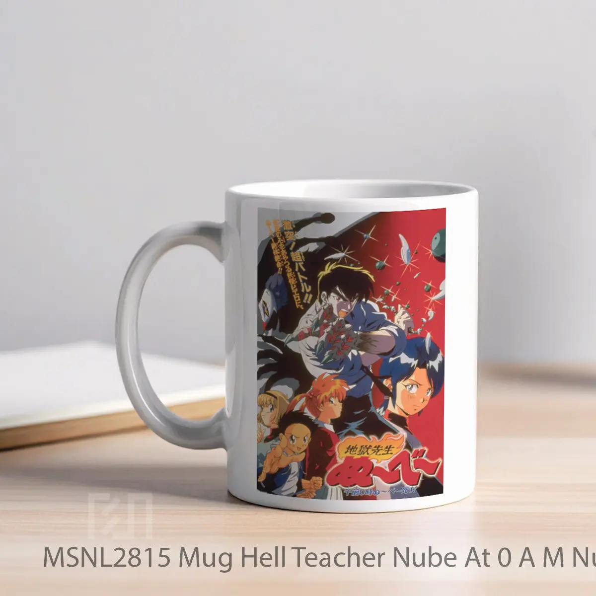 Mug Hell Teacher Nube At 0 A M Nube Is Dead Gelas Keramik Tema Film MSNL2815 - Tampak Kiri