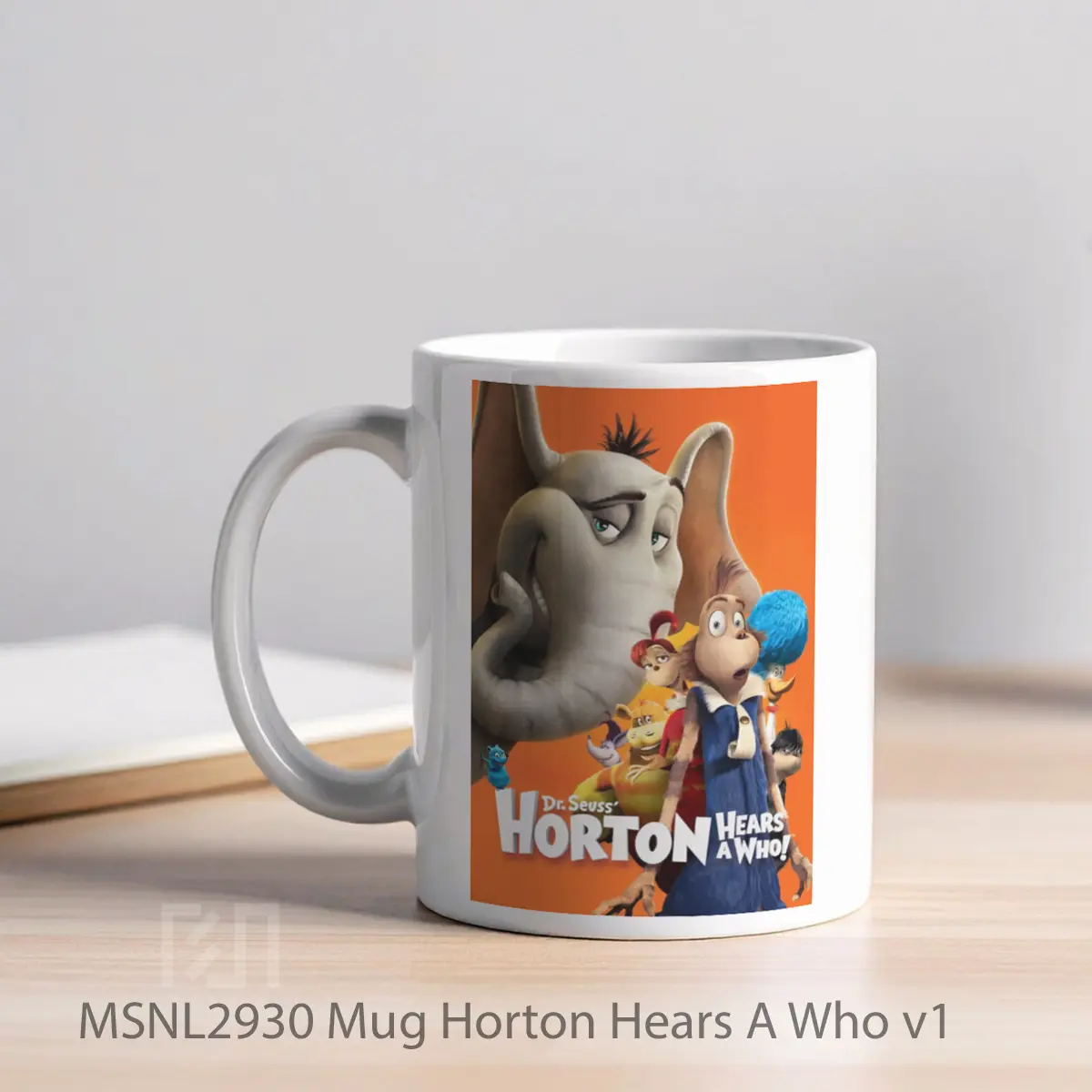 Mug Horton Hears A Who V1 Gelas Keramik Tema Film MSNL2930 - Tampak Kiri