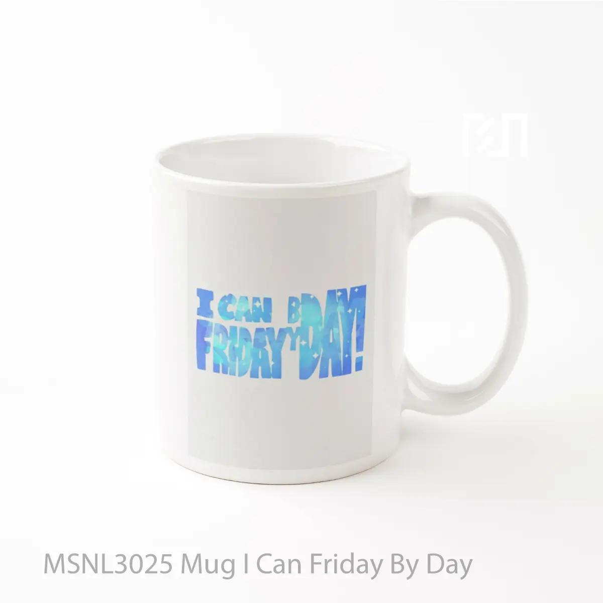 Mug I Can Friday By Day Gelas Keramik Tema Film MSNL3025