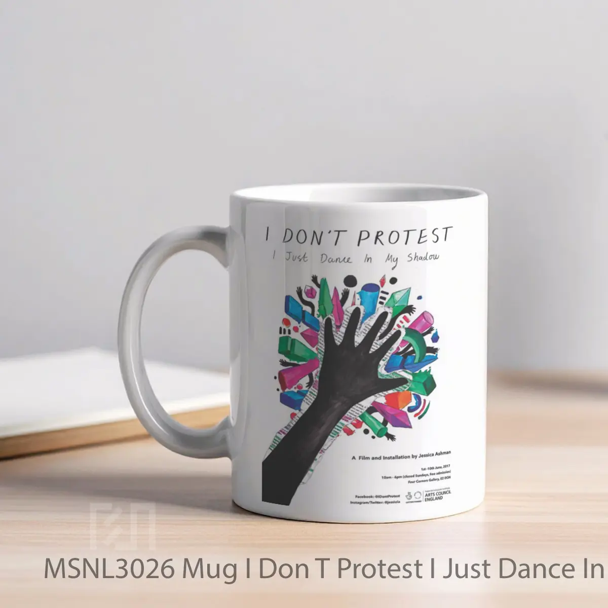 Mug I Don T Protest I Just Dance In My Shadow Gelas Keramik Tema Film MSNL3026 - Tampak Kiri