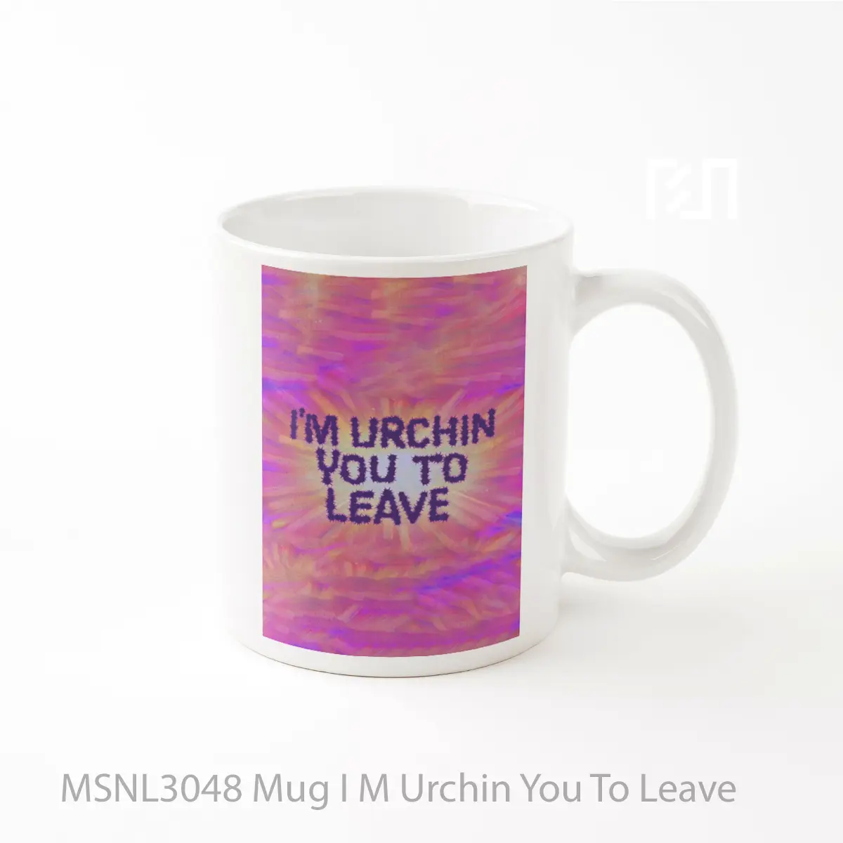 Mug I M Urchin You To Leave Gelas Keramik Tema Film MSNL3048