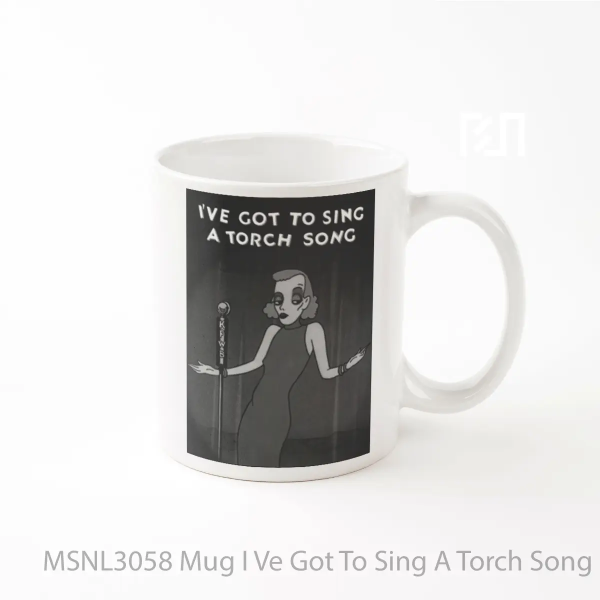 Mug I Ve Got To Sing A Torch Song Gelas Keramik Tema Film MSNL3058