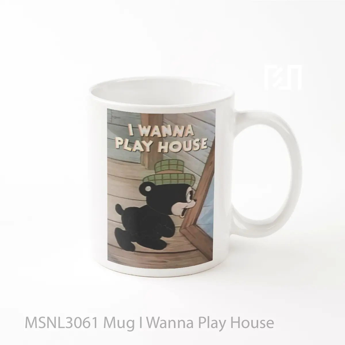 Mug I Wanna Play House Gelas Keramik Tema Film MSNL3061