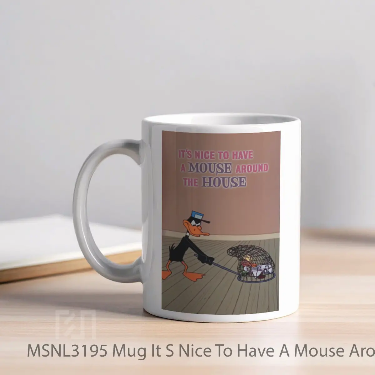 Mug It S Nice To Have A Mouse Around The House Gelas Keramik Tema Film MSNL3195 - Tampak Kiri