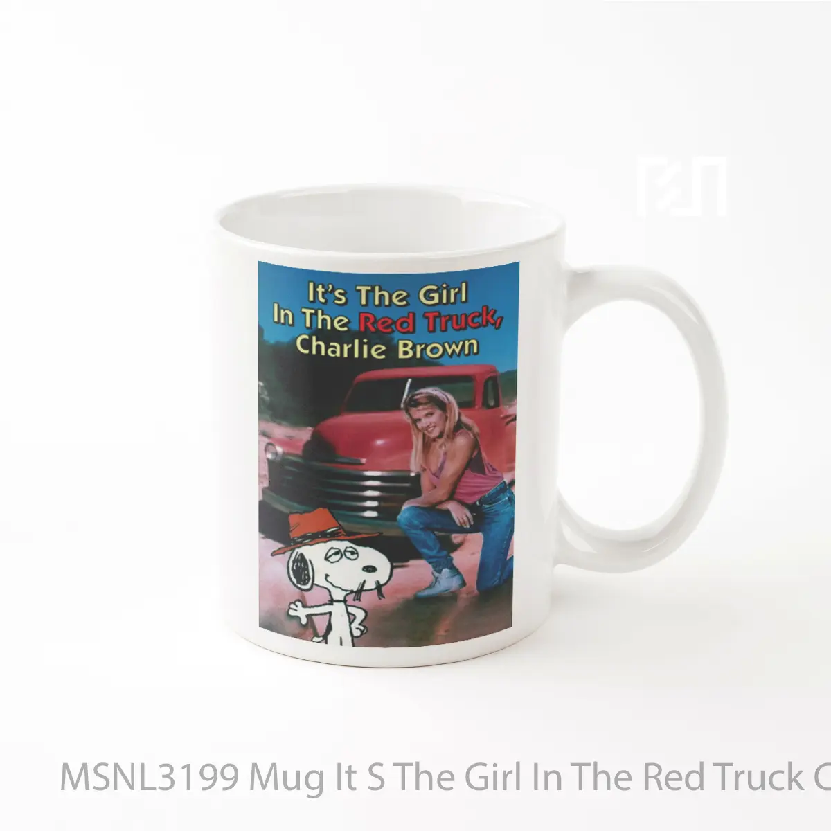 Mug It S The Girl In The Red Truck Charlie Brown Gelas Keramik Tema Film MSNL3199