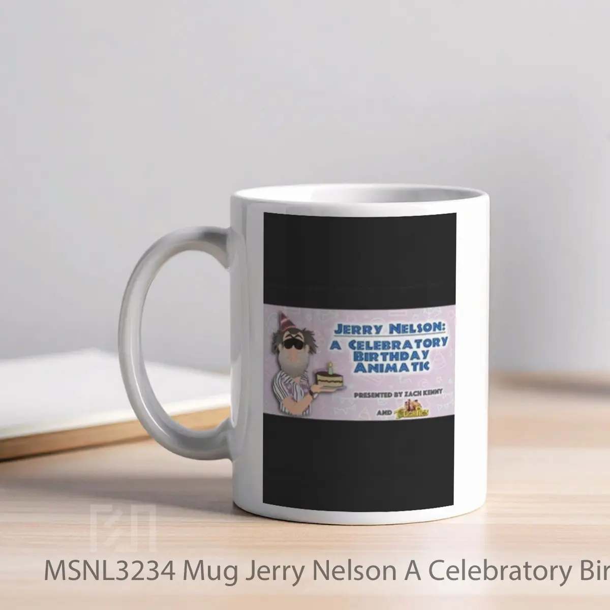 Mug Jerry Nelson A Celebratory Birthday Animatic Gelas Keramik Tema Film MSNL3234 - Tampak Kiri