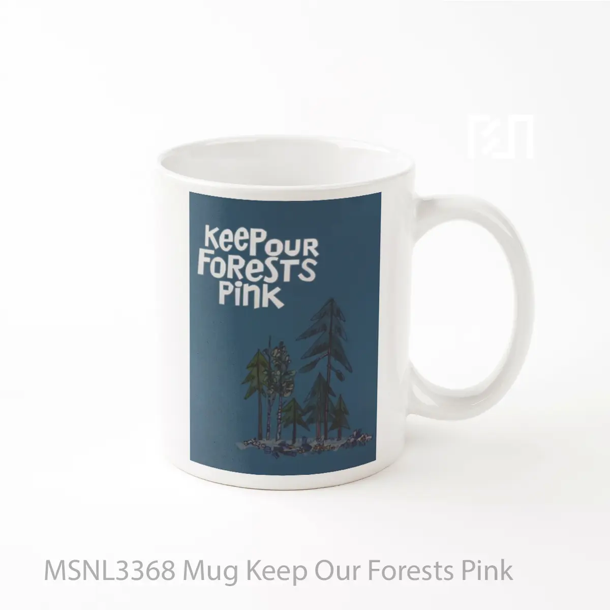 Mug Keep Our Forests Pink Gelas Keramik Tema Film MSNL3368