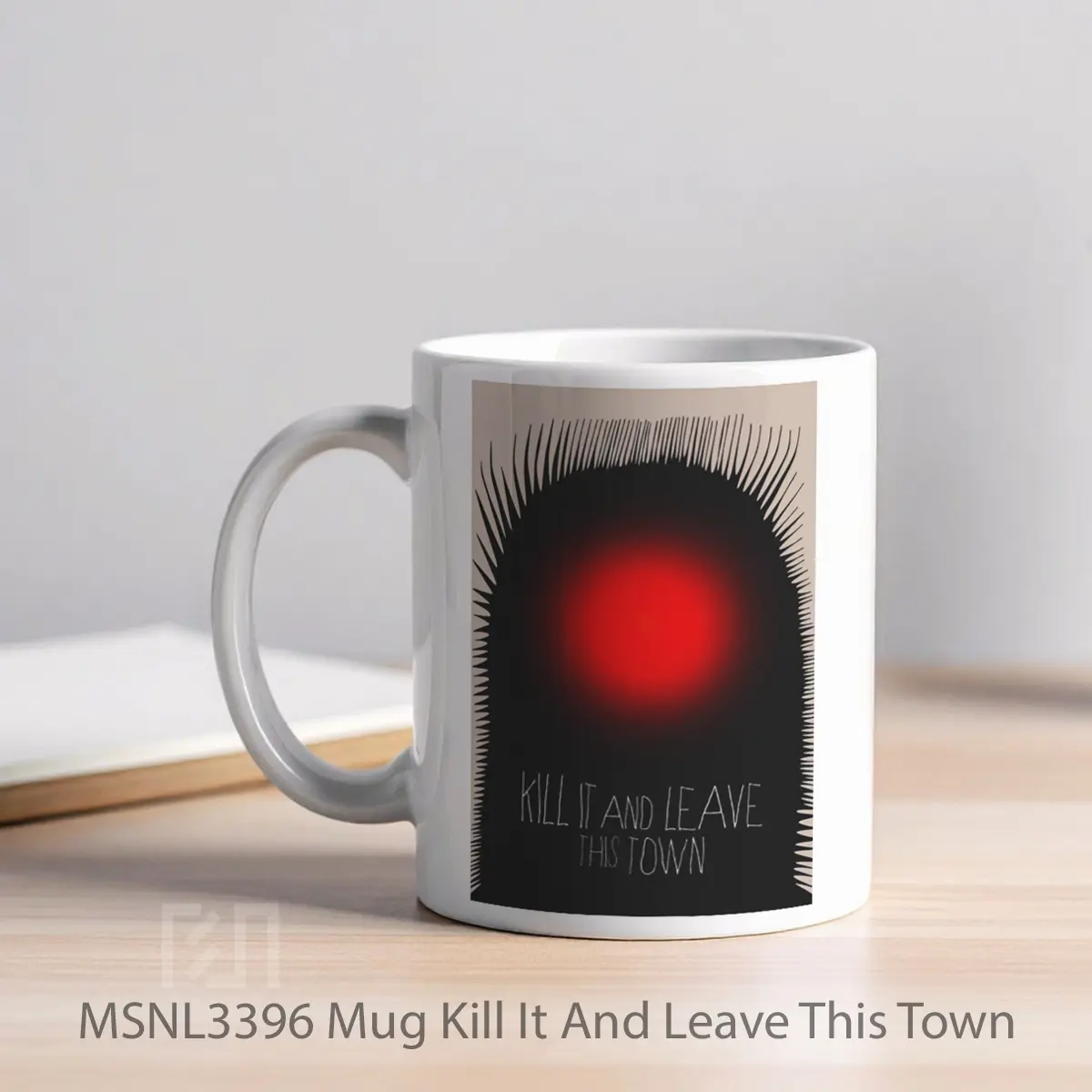 Mug Kill It And Leave This Town Gelas Keramik Tema Film MSNL3396 - Tampak Kiri