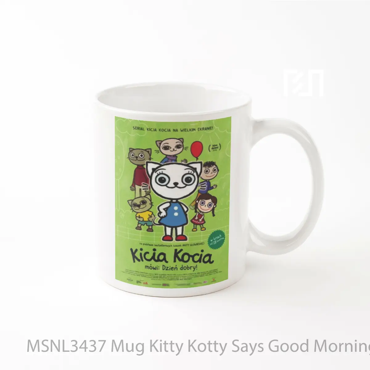 Mug Kitty Kotty Says Good Morning Gelas Keramik Tema Film MSNL3437