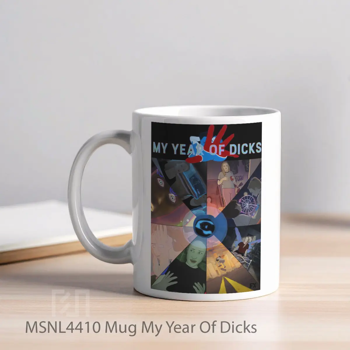 Mug My Year Of Dicks Gelas Keramik Tema Film MSNL4410 - Tampak Kiri