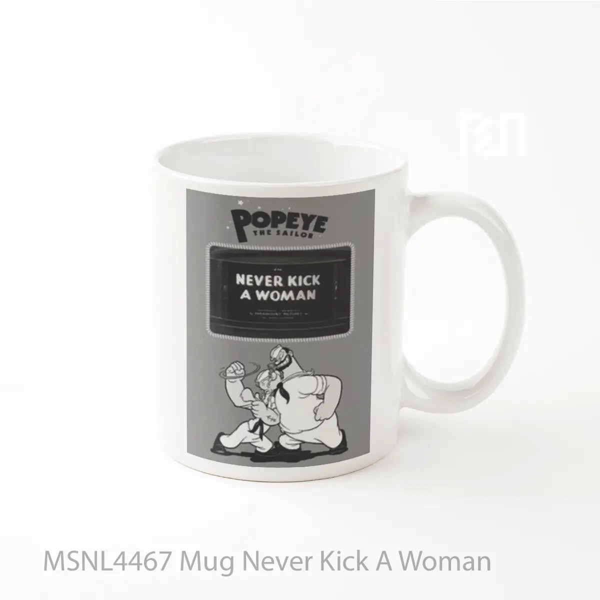 Mug Never Kick A Woman Gelas Keramik Tema Film MSNL4467