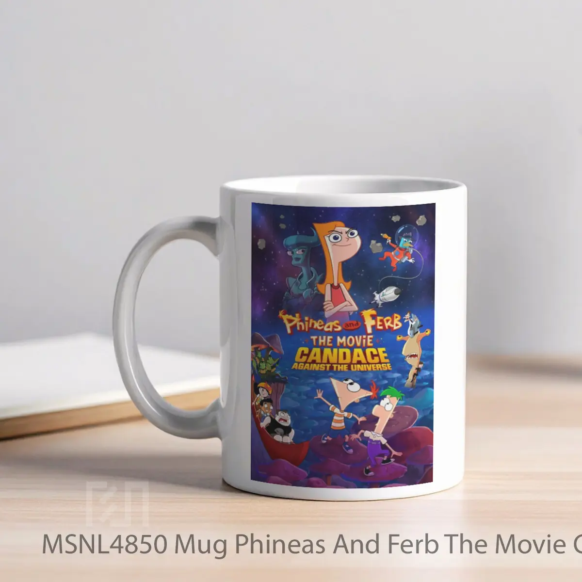 Mug Phineas And Ferb The Movie Candace Against The Universe Gelas Keramik Tema Film MSNL4850 - Tampak Kiri