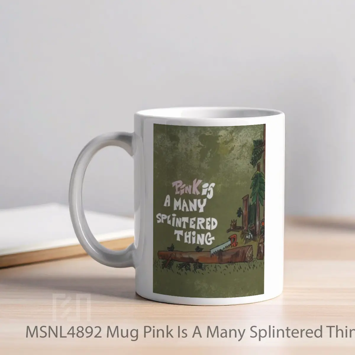 Mug Pink Is A Many Splintered Thing Gelas Keramik Tema Film MSNL4892 - Tampak Kiri