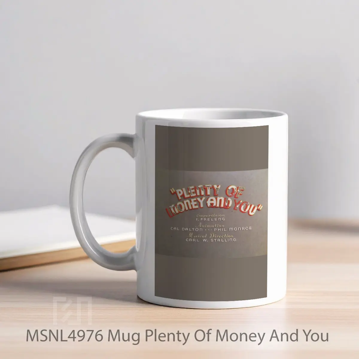 Mug Plenty Of Money And You Gelas Keramik Tema Film MSNL4976 - Tampak Kiri