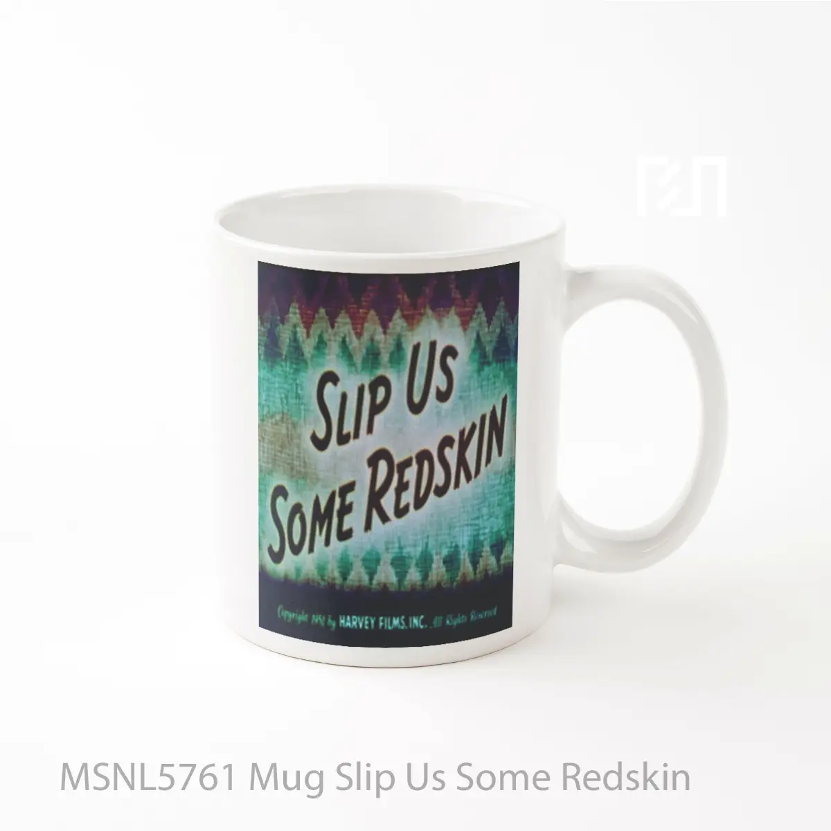Mug Slip Us Some Redskin Gelas Keramik Tema Film MSNL5761