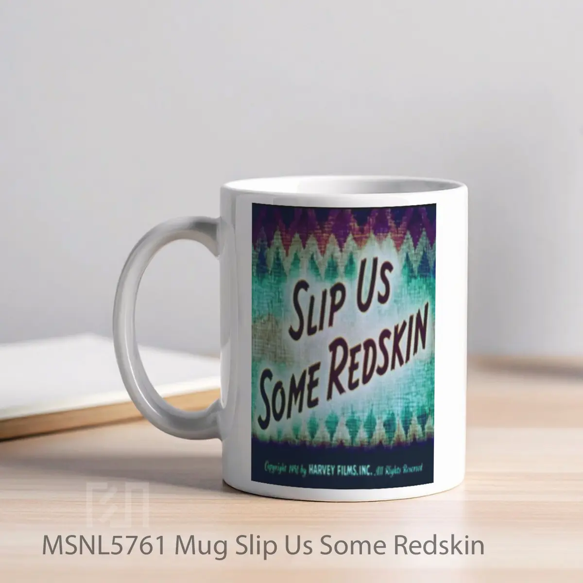 Mug Slip Us Some Redskin Gelas Keramik Tema Film MSNL5761 - Tampak Kiri