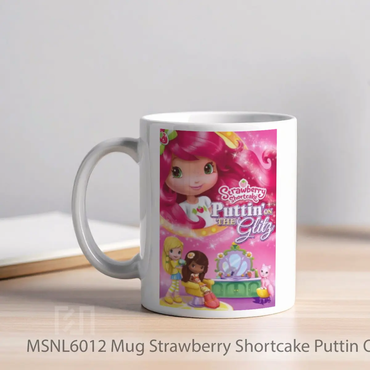 Mug Strawberry Shortcake Puttin On The Glitz Gelas Keramik Tema Film MSNL6012 - Tampak Kiri