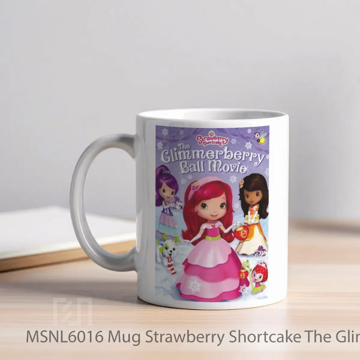 Mug Strawberry Shortcake The Glimmerberry Ball Movie Gelas Keramik Tema Film MSNL6016 - Tampak Kiri