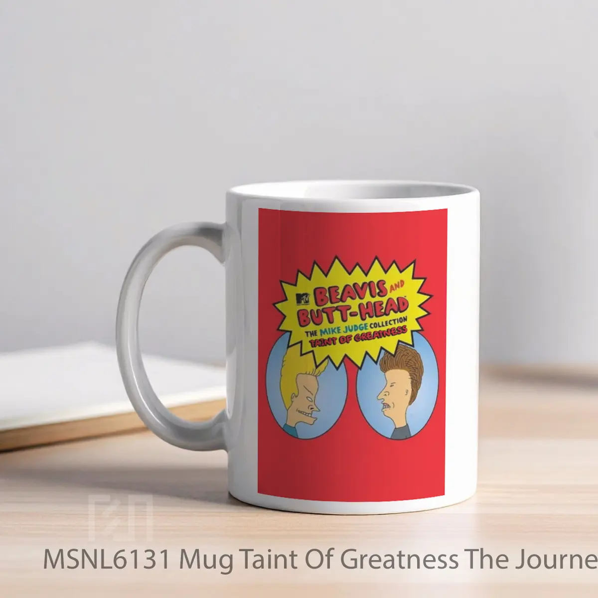 Mug Taint Of Greatness The Journey Of Beavis And Butt Head Gelas Keramik Tema Film MSNL6131 - Tampak Kiri
