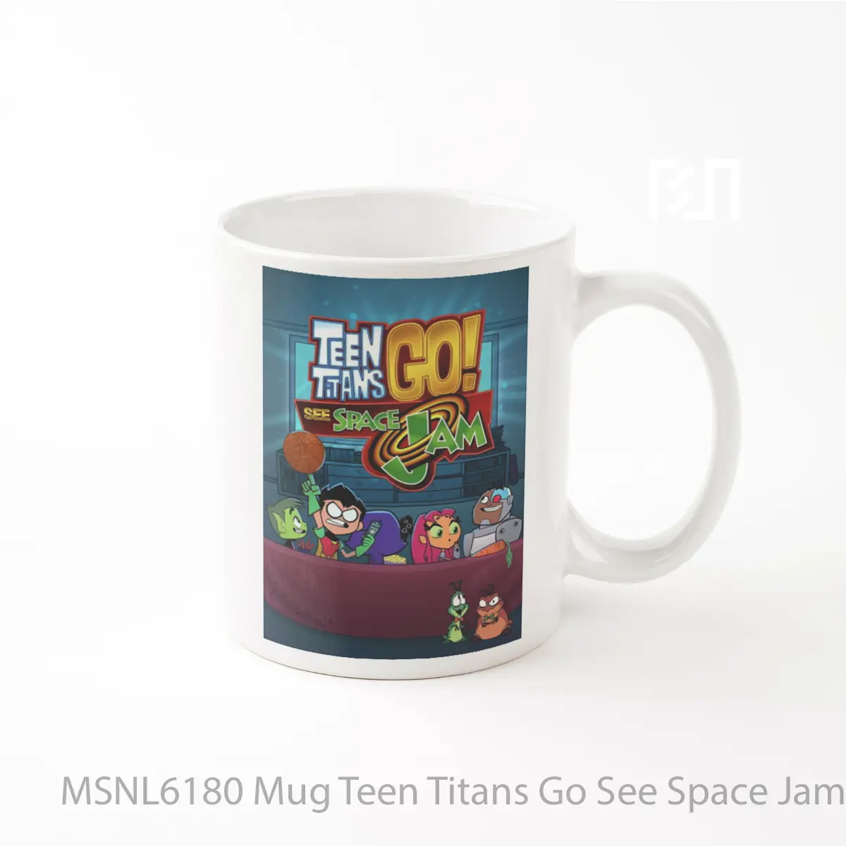 Mug Teen Titans Go See Space Jam Gelas Keramik Tema Film MSNL6180