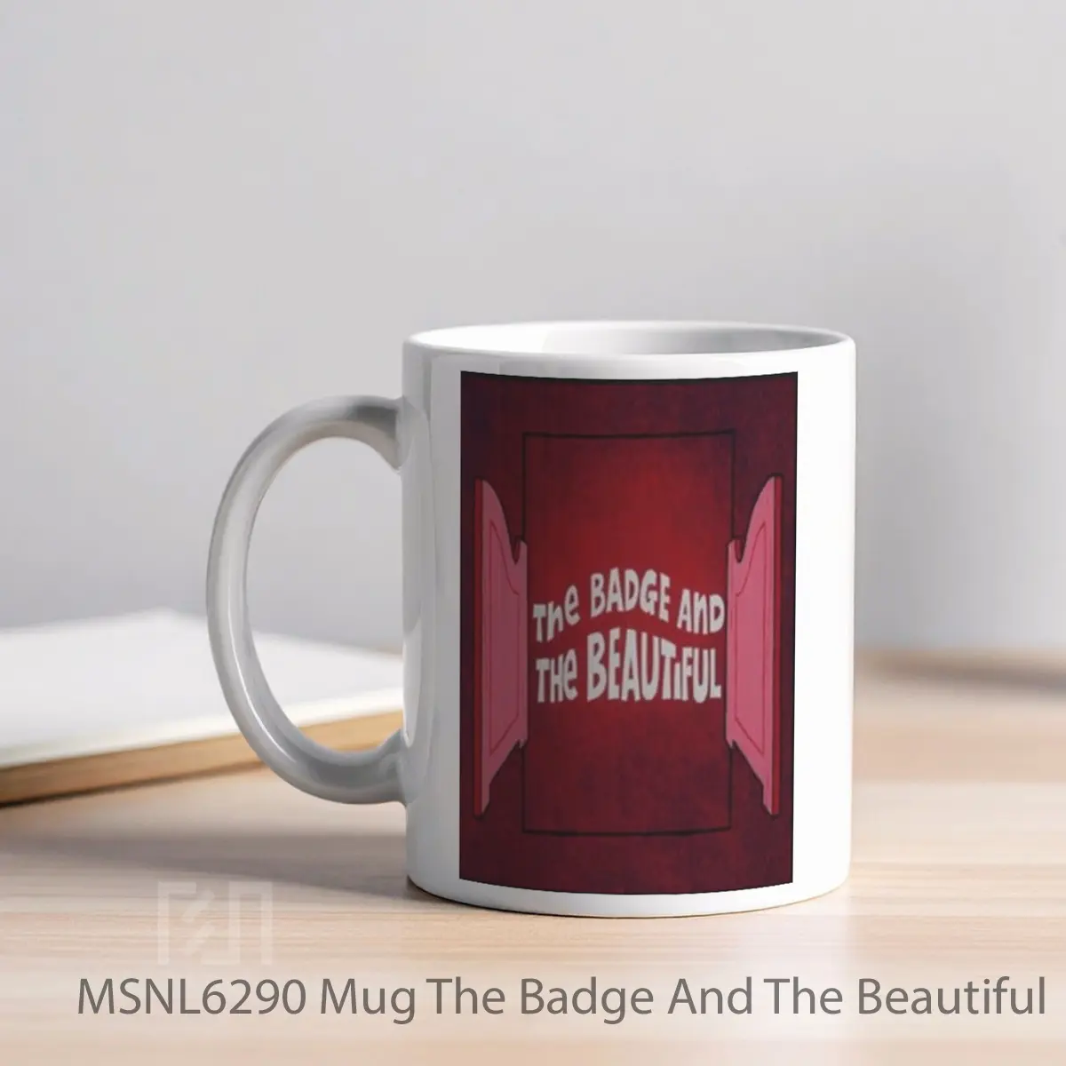 Mug The Badge And The Beautiful Gelas Keramik Tema Film MSNL6290 - Tampak Kiri