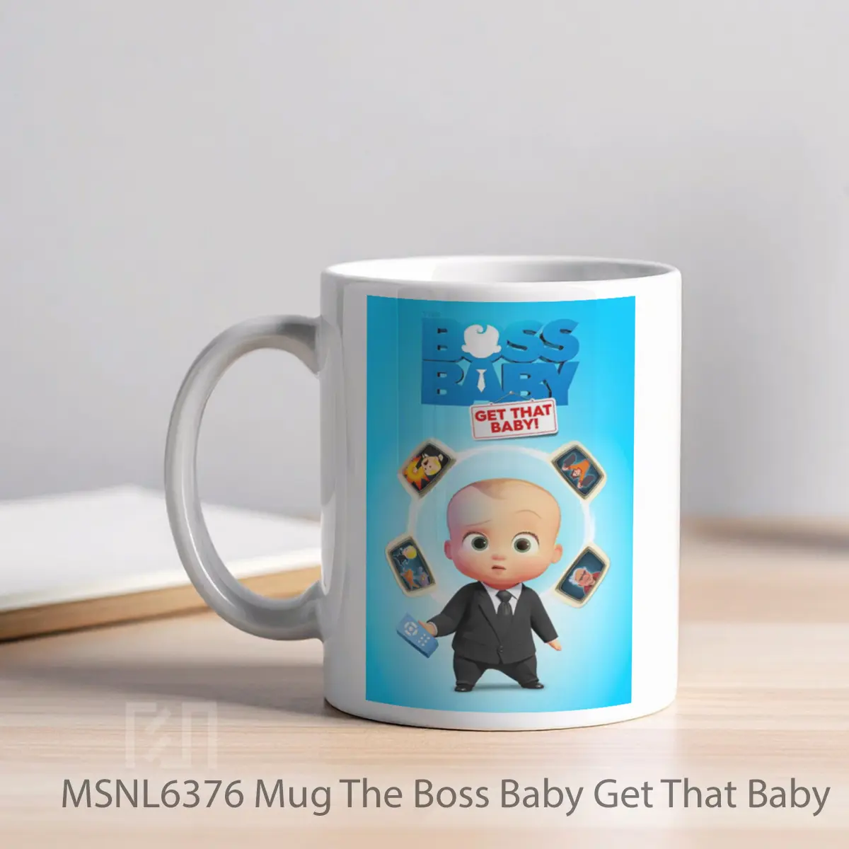 Mug The Boss Baby Get That Baby Gelas Keramik Tema Film MSNL6376 - Tampak Kiri