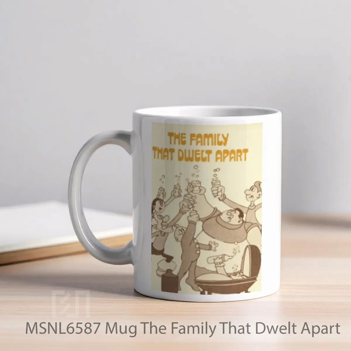 Mug The Family That Dwelt Apart Gelas Keramik Tema Film MSNL6587 - Tampak Kiri