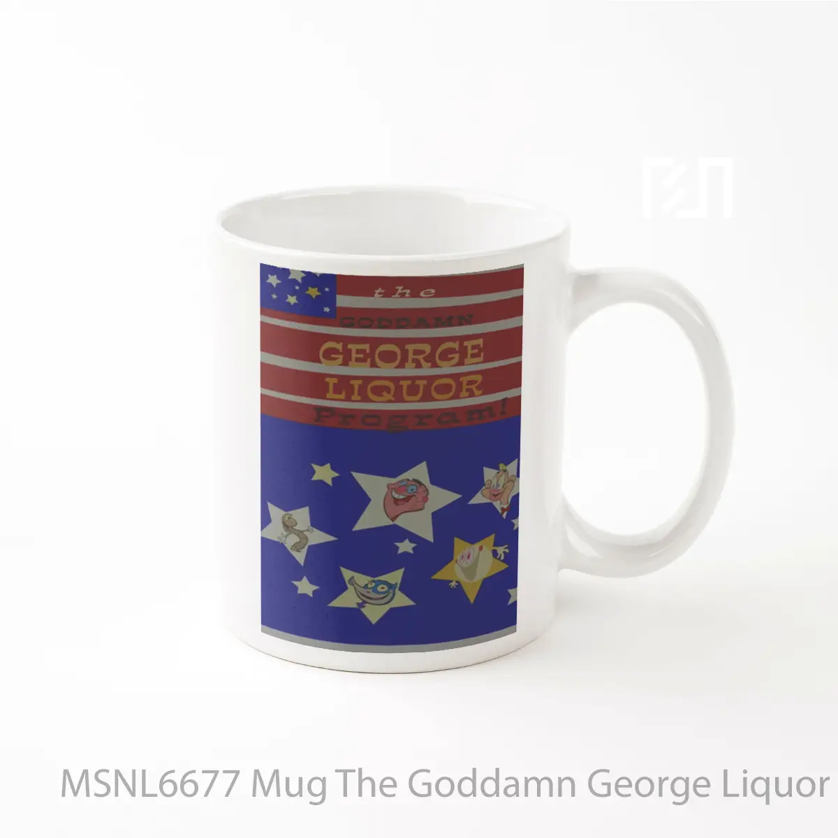 Mug The Goddamn George Liquor Program Gelas Keramik Tema Film MSNL6677