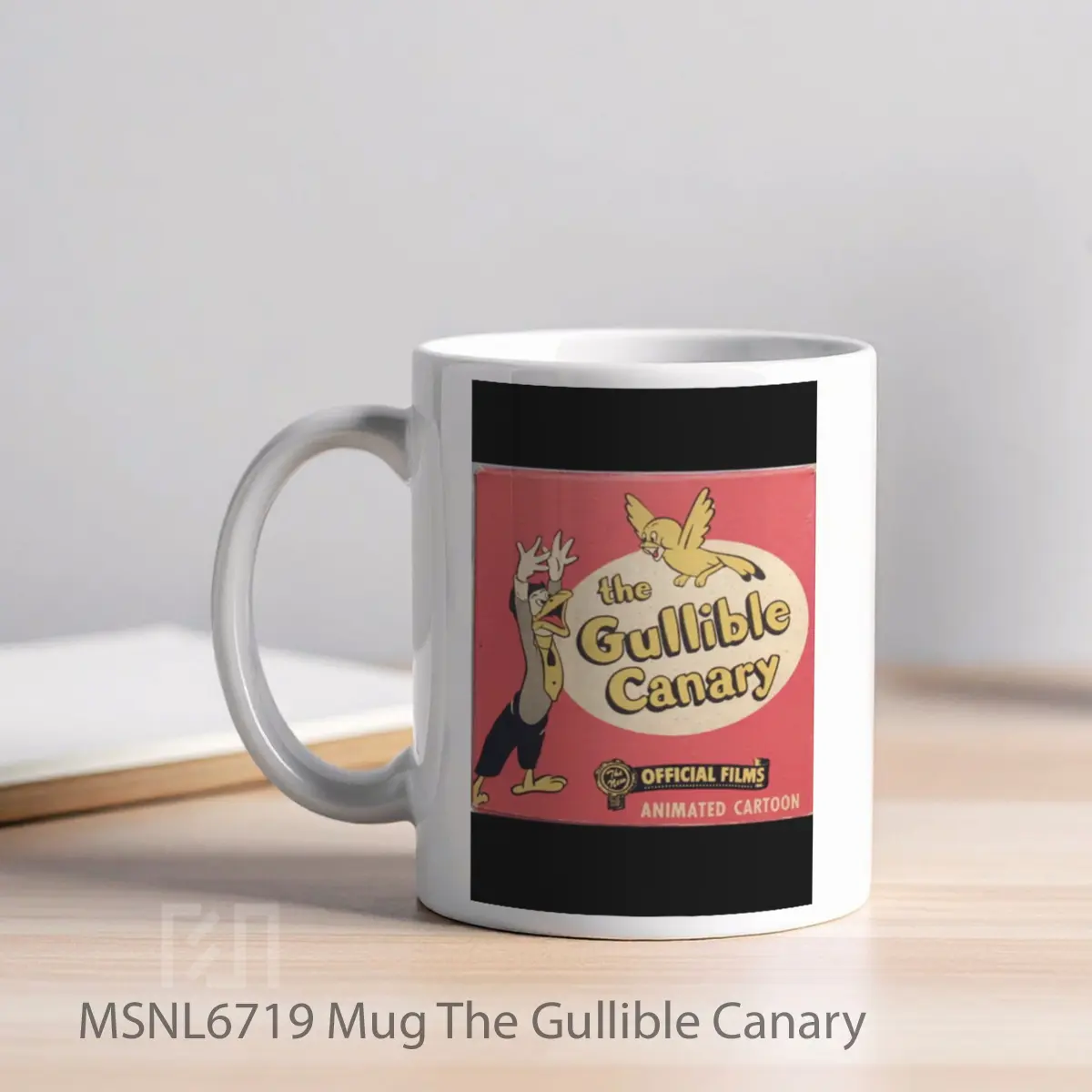 Mug The Gullible Canary Gelas Keramik Tema Film MSNL6719 - Tampak Kiri
