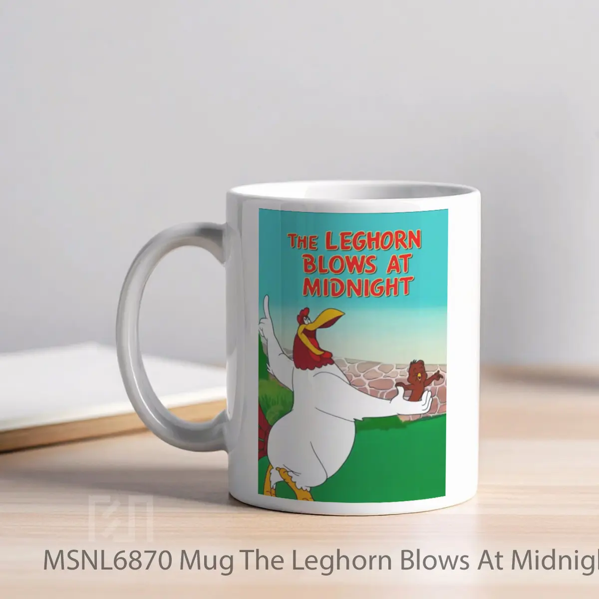 Mug The Leghorn Blows At Midnight Gelas Keramik Tema Film MSNL6870 - Tampak Kiri