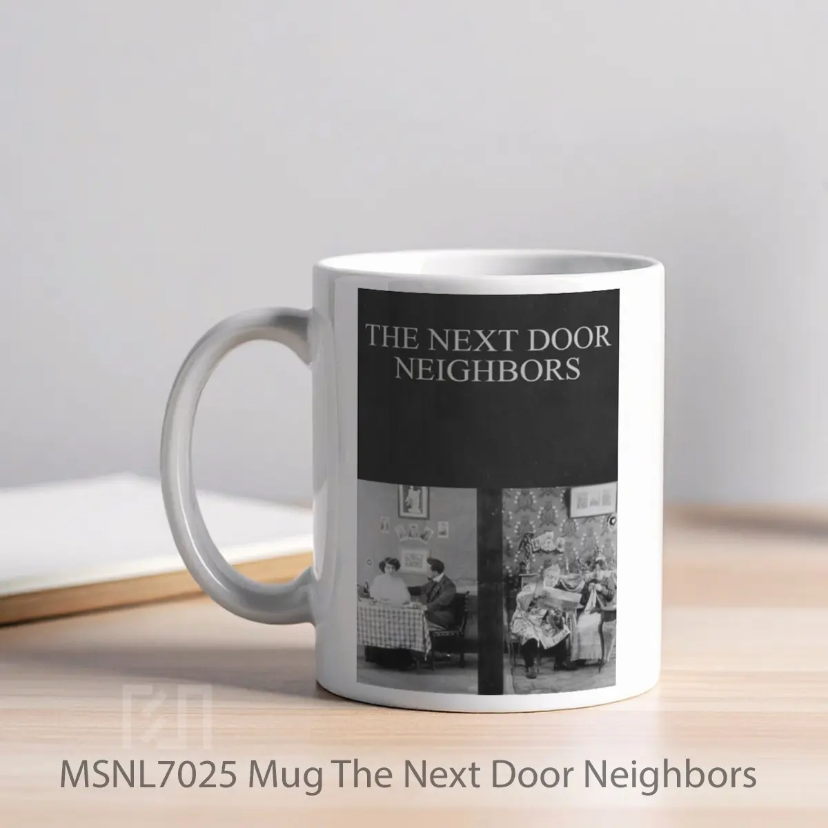 Mug The Next Door Neighbors Gelas Keramik Tema Film MSNL7025 - Tampak Kiri